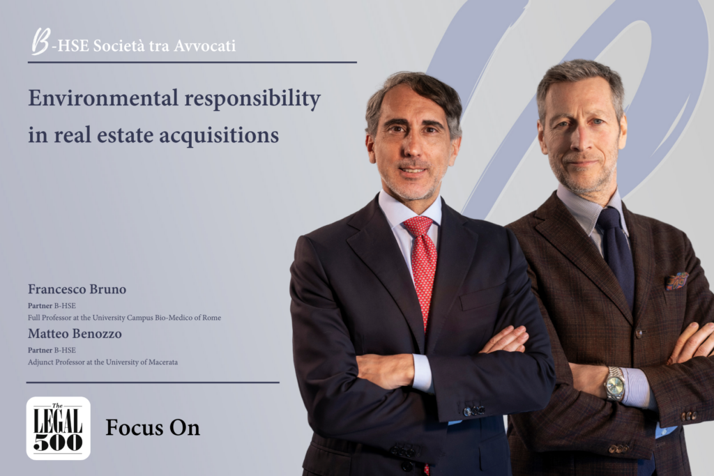 Il nuovo Focus On di B-HSE, “Environmental responsibility in real estate acquisitions”, è ora online su Legal 500​